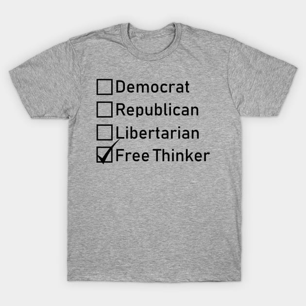Free Thinker T-Shirt by RandomShop